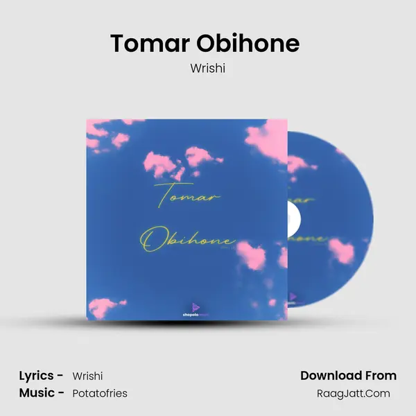 Tomar Obihone (Potatofries Remix) MP3 Song by Wrishi Cover