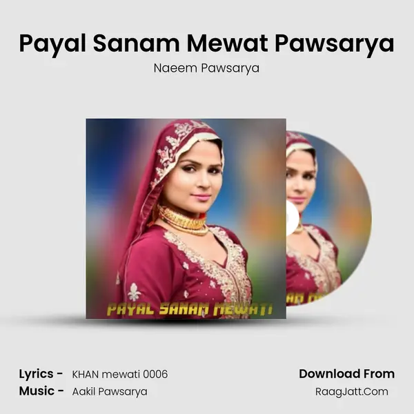 Payal Sanam Mewat Pawsarya mp3 song