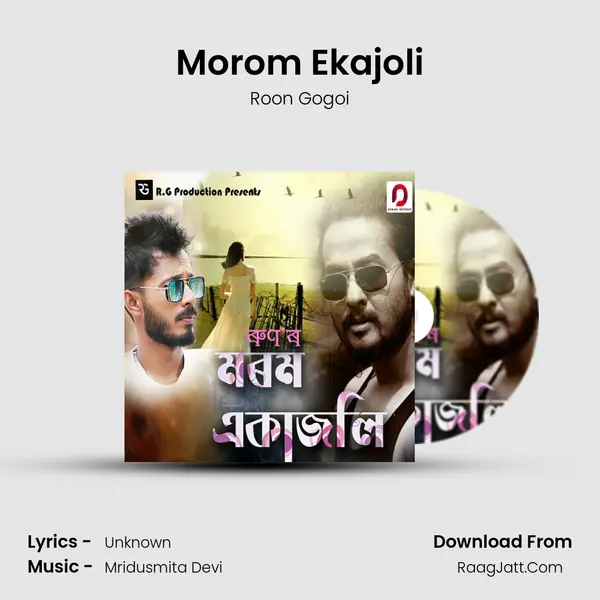 Morom Ekajoli - Roon Gogoi