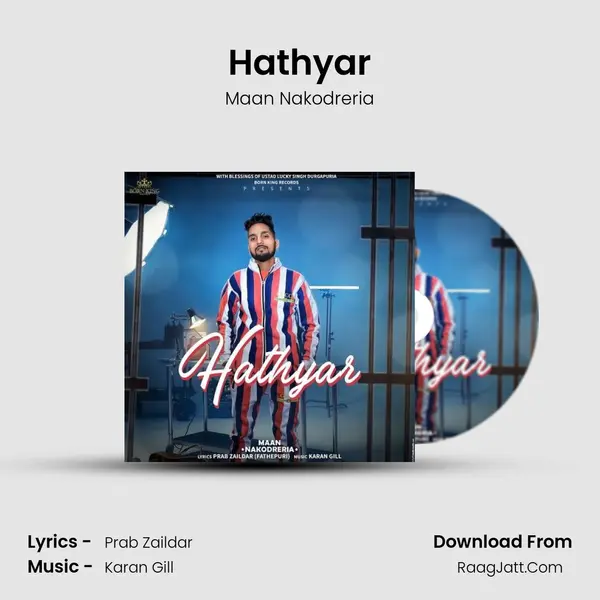 Hathyar - Maan Nakodreria
