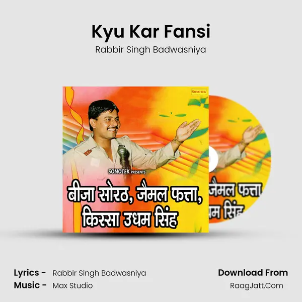 Kyu Kar Fansi MP3 Song by Rabbir Singh Badwasniya Cover