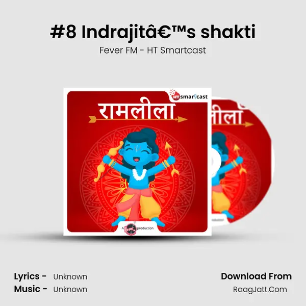 #8 Indrajitâ€™s shakti MP3 Song by Fever FM - HT Smartcast Cover
