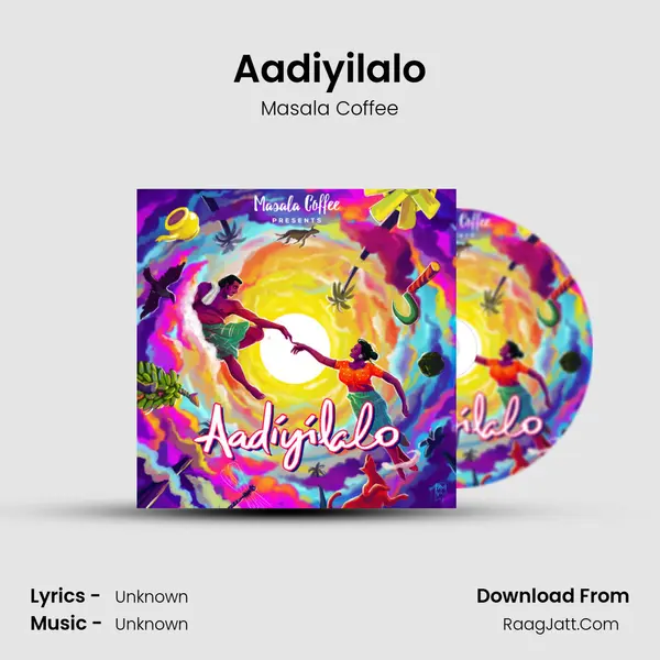 Aadiyilalo - Single - Masala Coffee