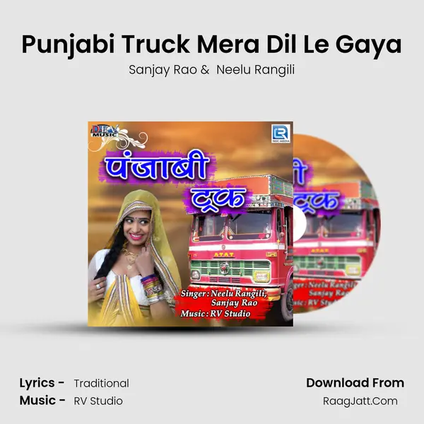 Punjabi Truck Mera Dil Le Gaya MP3 Song by Sanjay Rao Cover