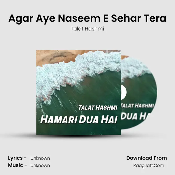 Agar Aye Naseem E Sehar Tera MP3 Song by Talat Hashmi Cover