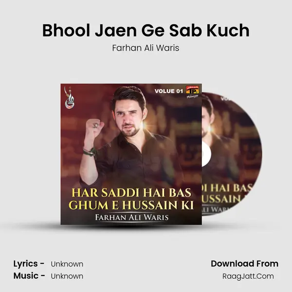 Bhool Jaen Ge Sab Kuch MP3 Song by Farhan Ali Waris Cover