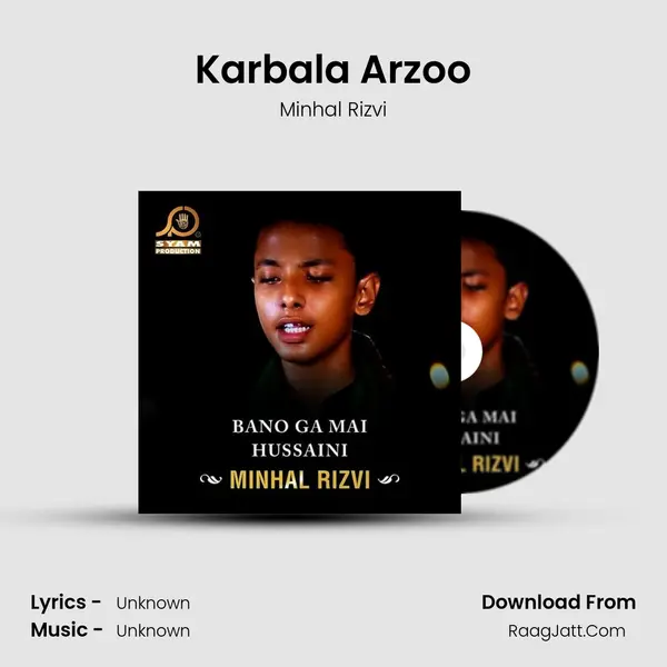 Karbala Arzoo MP3 Song by Minhal Rizvi Cover