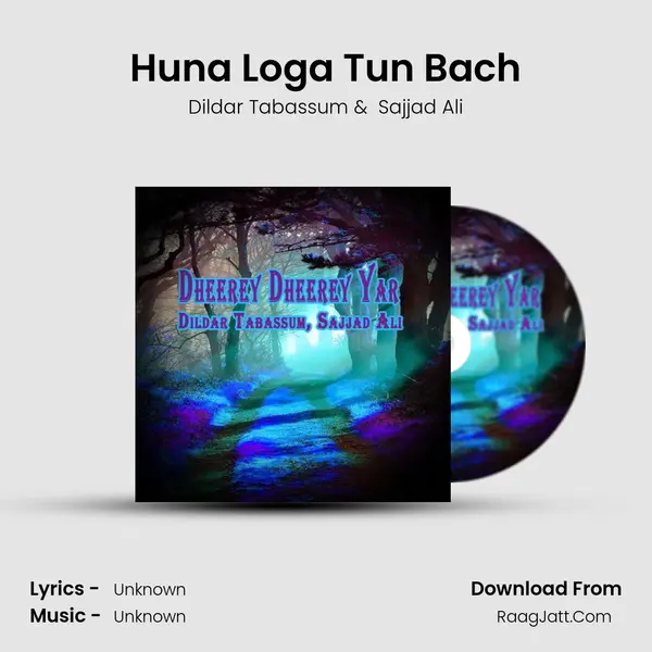 Huna Loga Tun Bach MP3 Song by Dildar Tabassum Cover