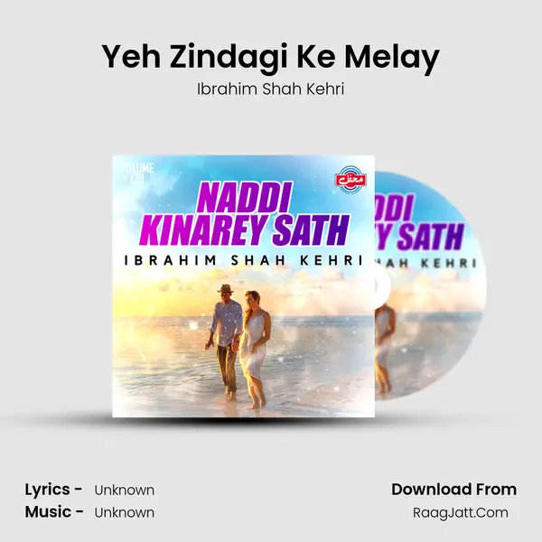 Yeh Zindagi Ke Melay MP3 Song by Ibrahim Shah Kehri Cover