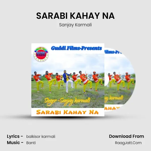 SARABI KAHAY NA - Sanjay Karmali