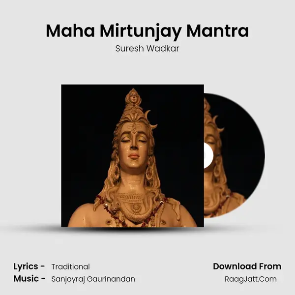 Maha Mirtunjay Mantra - Suresh Wadkar