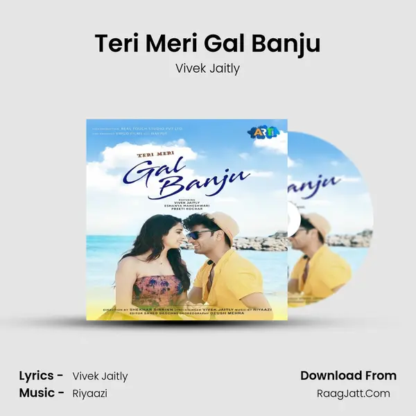 Teri Meri Gal Banju - Vivek Jaitly