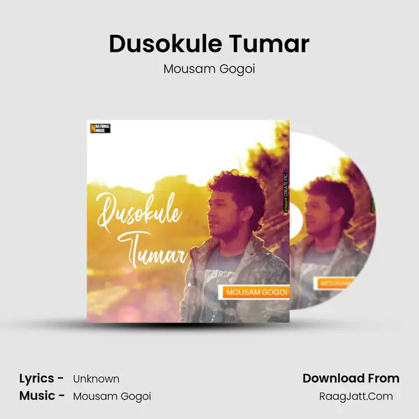 Dusokule Tumar - Single - Mousam Gogoi