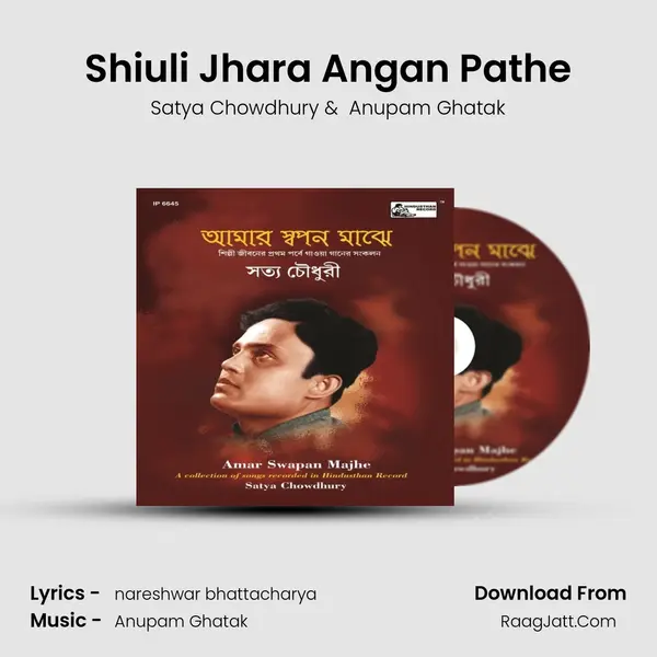 Shiuli Jhara Angan Pathe MP3 Song by Satya Chowdhury Cover