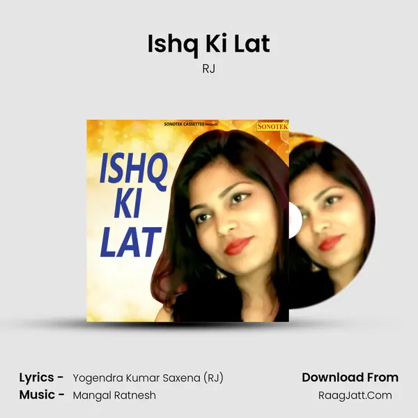 Ishq Ki Lat - RJ