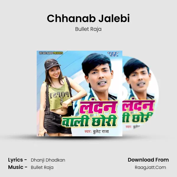 Chhanab Jalebi MP3 Song by Bullet Raja Cover
