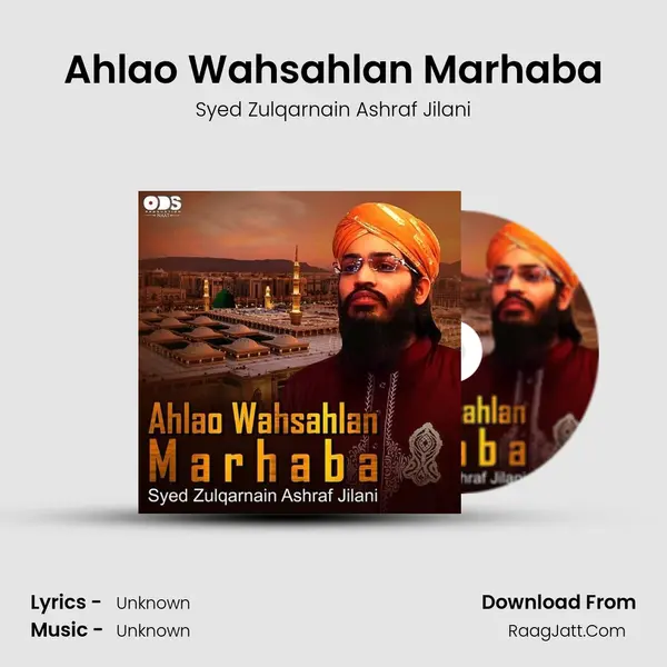 Ahlao Wahsahlan Marhaba - Single - Syed Zulqarnain Ashraf Jilani
