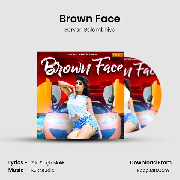 Brown Face - Sarvan Balambhiya