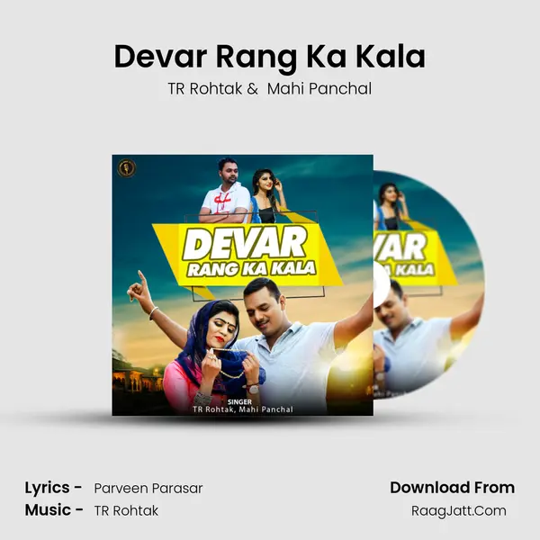 Devar Rang Ka Kala - Mahi Panchal