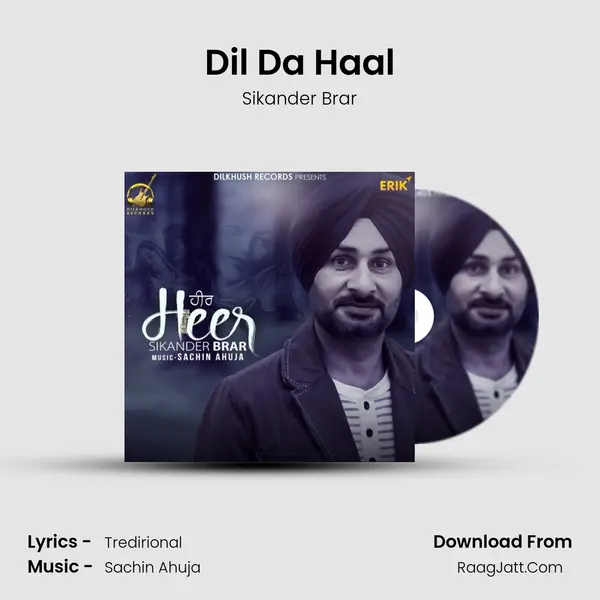 Dil Da Haal MP3 Song by Sikander Brar Cover