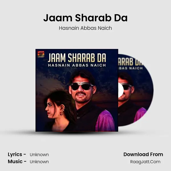 Jaam Sharab Da MP3 Song by Hasnain Abbas Naich Cover