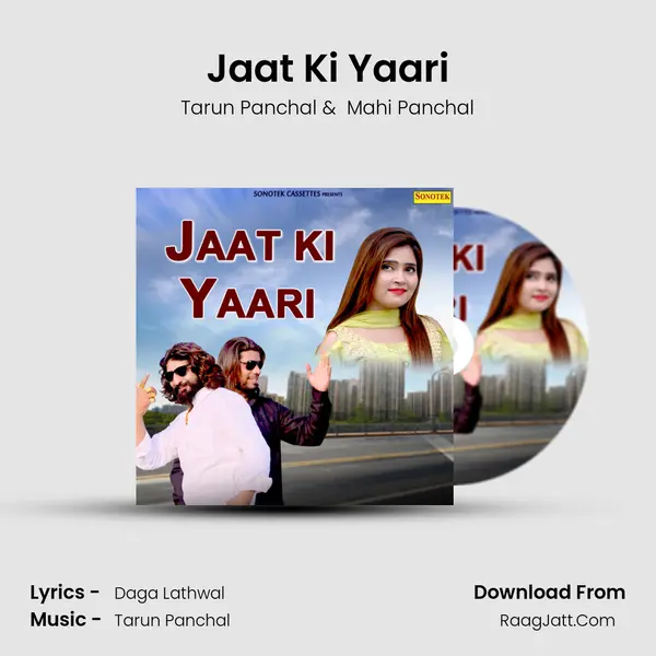 Jaat Ki Yaari - Tarun Panchal