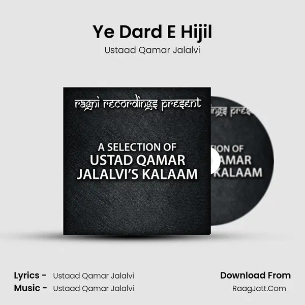 Ye Dard E Hijil MP3 Song by Ustaad Qamar Jalalvi Cover