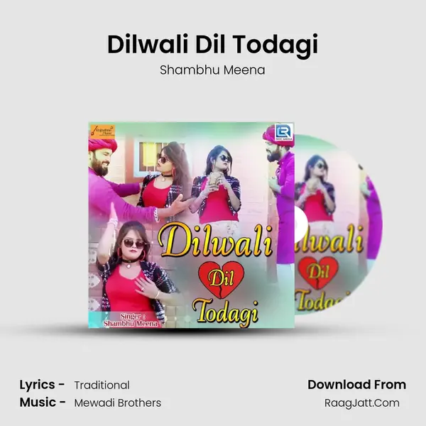 Dilwali Dil Todagi MP3 Song by Shambhu Meena Cover