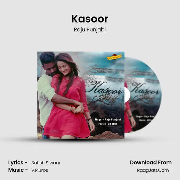 Kasoor - Raju Punjabi