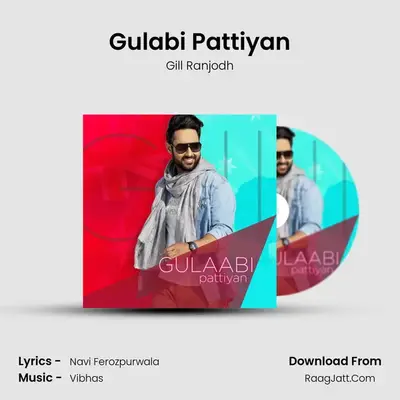 Gulabi Pattiyan MP3 Song by Gill Ranjodh Cover