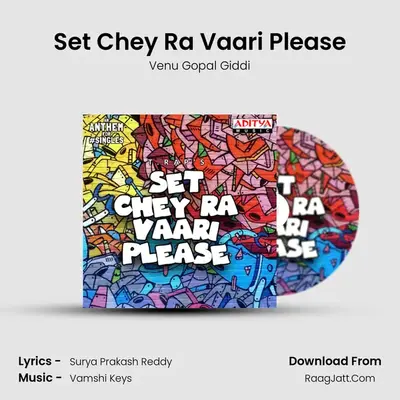 Set Chey Ra Vaari Please - Venu Gopal Giddi
