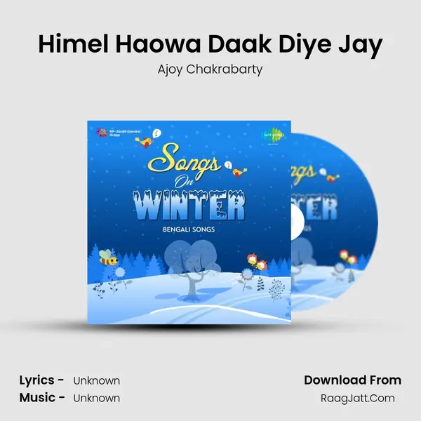 Himel Haowa Daak Diye Jay MP3 Song by Ajoy Chakrabarty Cover