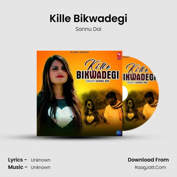 Kille Bikwadegi - Single - Sannu Doi