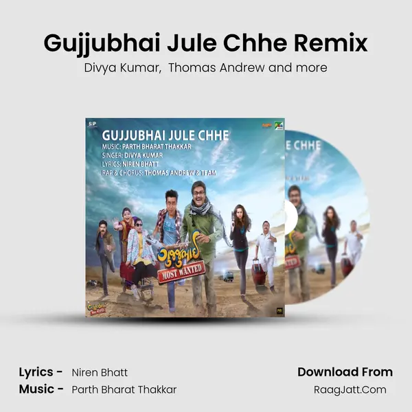 Gujjubhai Jule Chhe Remix MP3 Song by Divya Kumar Cover