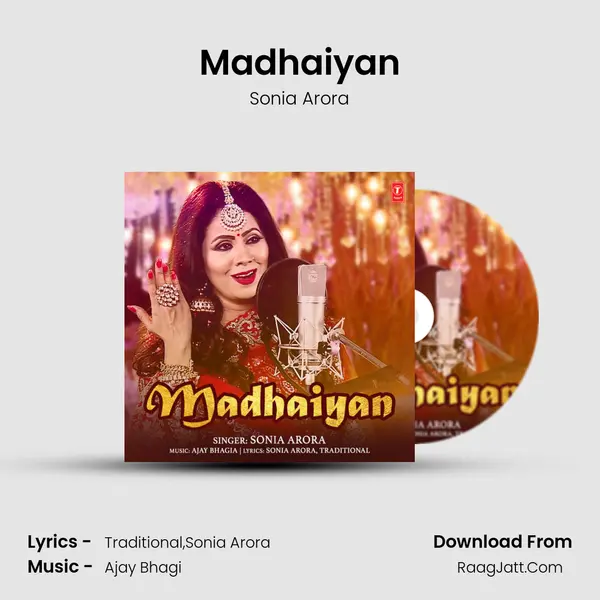 Madhaiyan - Sonia Arora