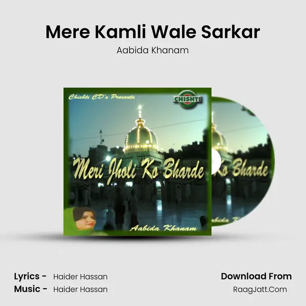 Mere Kamli Wale Sarkar MP3 Song by Aabida Khanam Cover