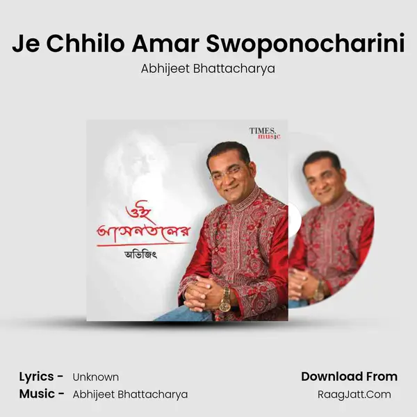Je Chhilo Amar Swoponocharini MP3 Song by Abhijeet Bhattacharya Cover