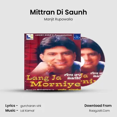 Mittran Di Saunh MP3 Song by Manjit Rupowalia Cover