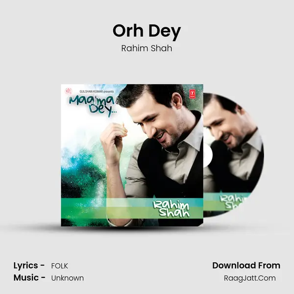 Orh Dey MP3 Song by Rahim Shah Cover