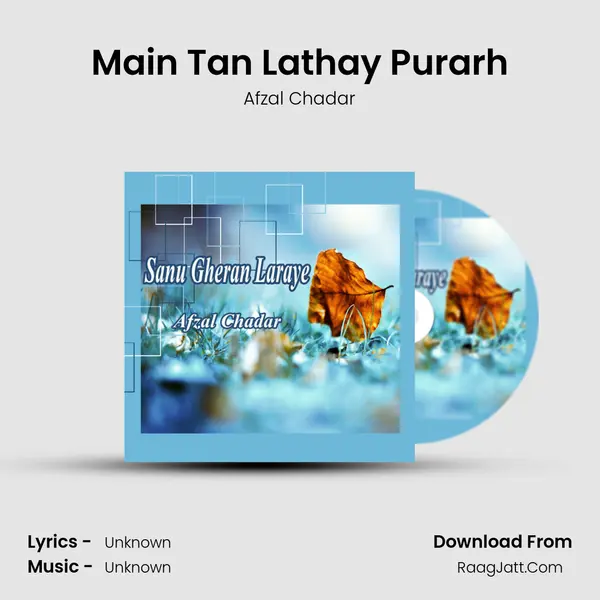 Main Tan Lathay Purarh MP3 Song by Afzal Chadar Cover