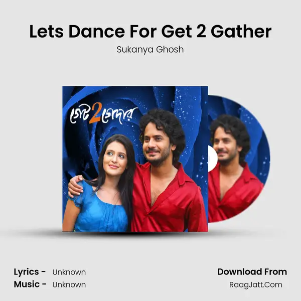 Let&#x27;s Dance For Get 2 Gather mp3 song
