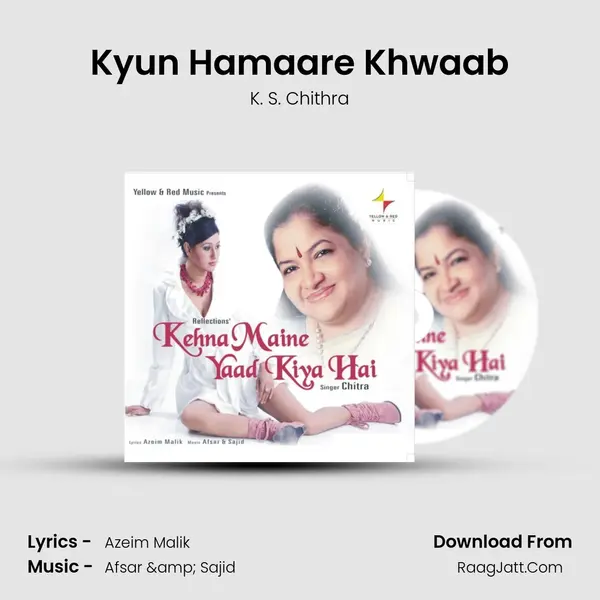 Kyun Hamaare Khwaab MP3 Song by K. S. Chithra Cover
