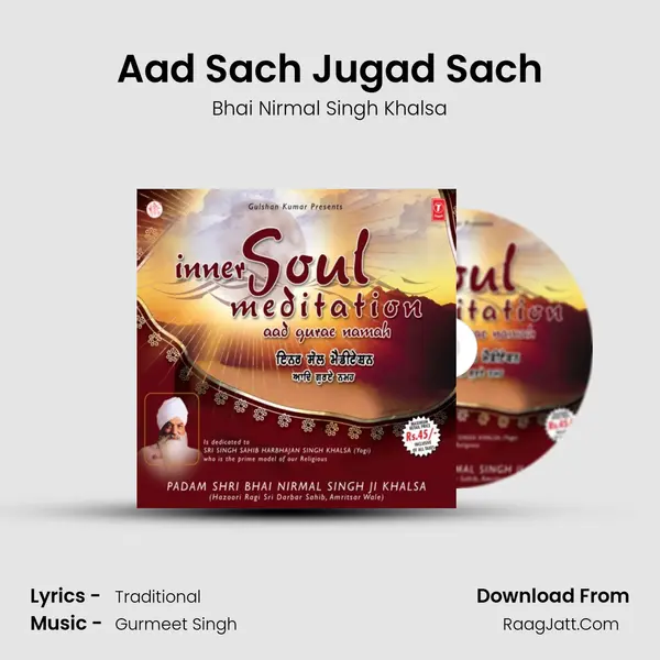 Aad Sach Jugad Sach MP3 Song by Bhai Nirmal Singh Khalsa Cover