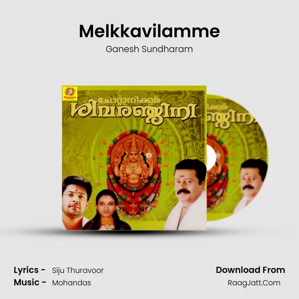 Melkkavilamme MP3 Song by Ganesh Sundharam Cover