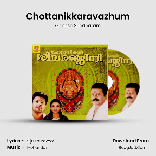 Chottanikkaravazhum MP3 Song by Ganesh Sundharam Cover