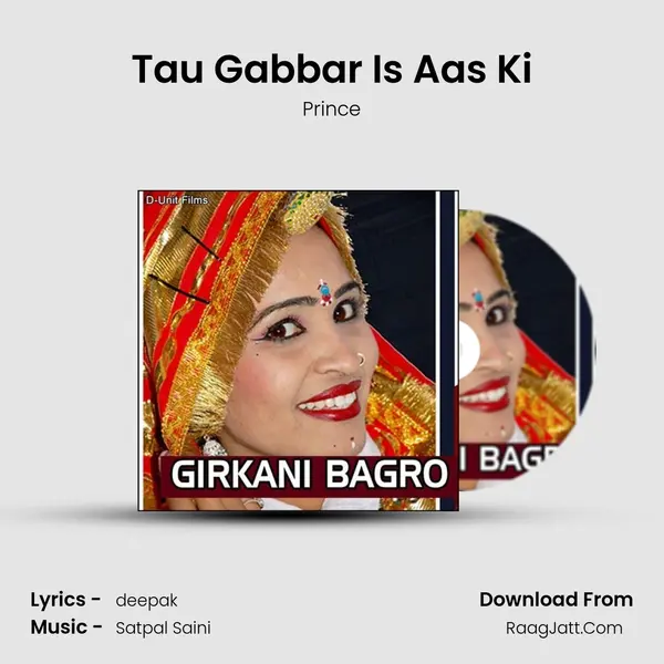 Tau Gabbar Is Aas Ki MP3 Song by Prince Cover
