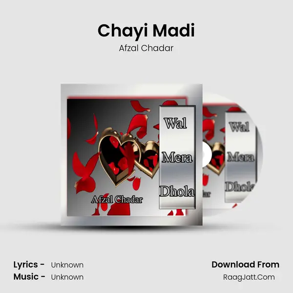 Chayi Madi MP3 Song by Afzal Chadar Cover