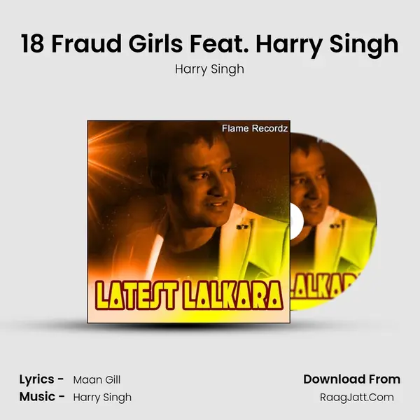 18 Fraud Girls Feat. Harry Singh MP3 Song by Harry Singh Cover