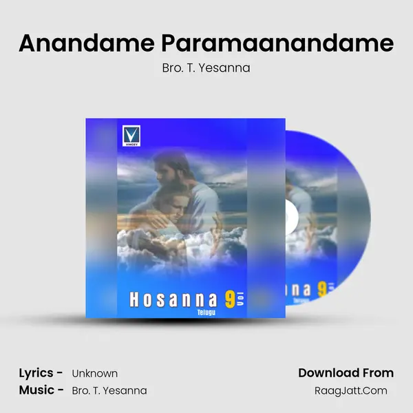 Anandame Paramaanandame MP3 Song by Bro. T. Yesanna Cover