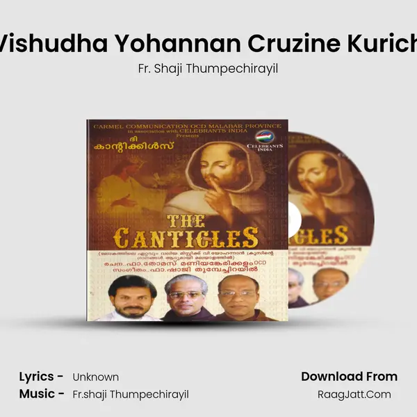 Vishudha Yohannan Cruzine Kurich MP3 Song by Fr. Shaji Thumpechirayil Cover